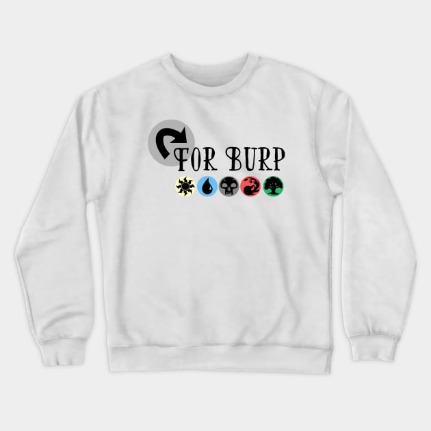 Tap for Burp Crewneck Sweatshirt by FiveThirtyOne